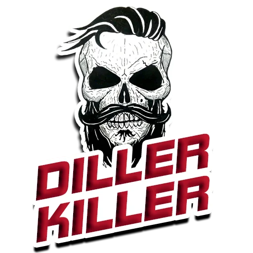 ☠️ DILLER - KILLER ☠️ - 