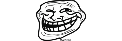 Trollface @MYpl4ylist - 