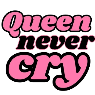 Sticker queen never cry @premiuss - 4