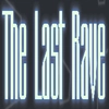 The Last Rave - 